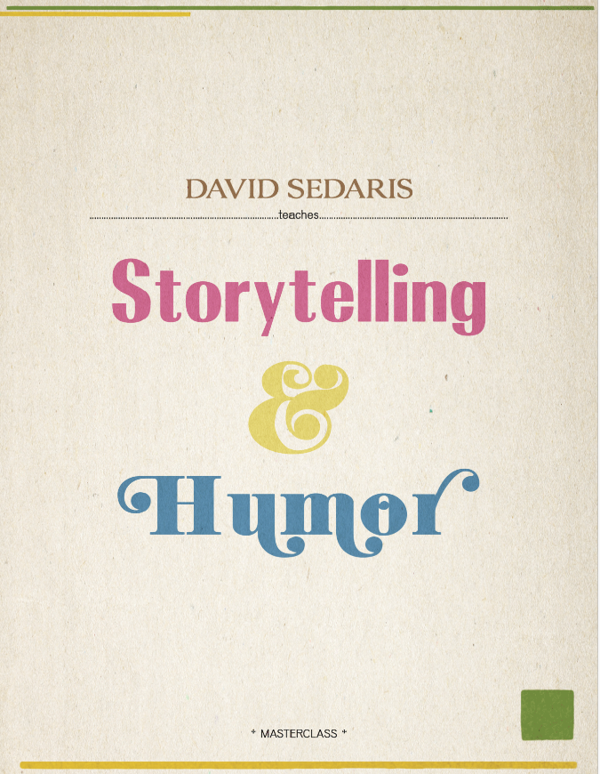 David Sedaris master class resource